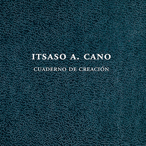 Creation notebook. Itsaso Cano